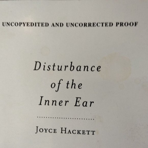 Disturbance of the Inner Ear Joyce Hackett 2002 Paperback Uncopyedited Proof - Picture 3 of 4